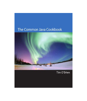 The Common Java Cookbook