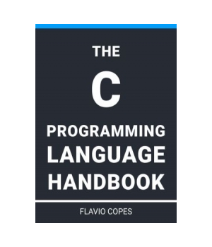 The C Programming Language Handbook