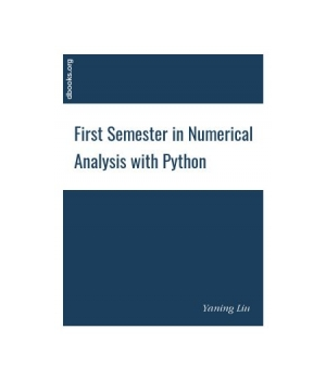 First Semester in Numerical Analysis with Python