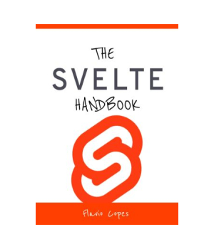 The Svelte Handbook