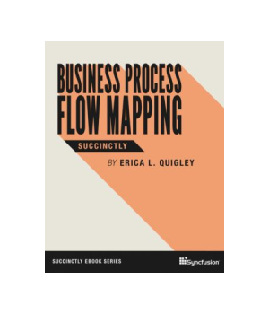 Business Process Flow Mapping Succinctly