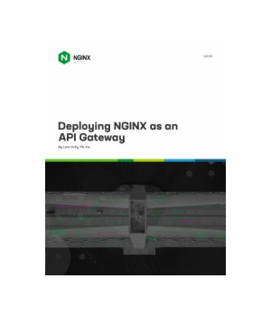 Deploying NGINX as an API Gateway