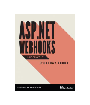 ASP.NET WebHooks Succinctly
