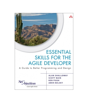 Essential Skills for the Agile Developer