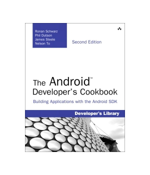The Android Developer's Cookbook, 2nd Edition
