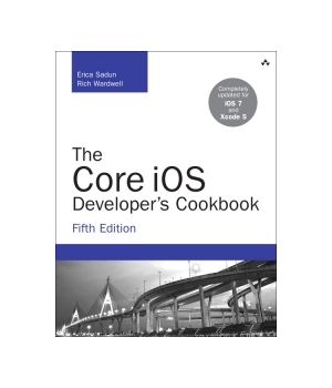 The Core iOS Developer's Cookbook, 5th Edition