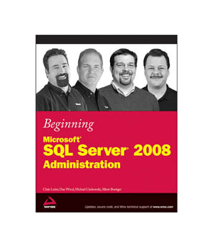 Beginning Microsoft SQL Server 2008 Administration