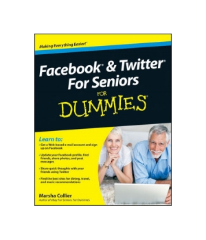Facebook & Twitter For Seniors For Dummies