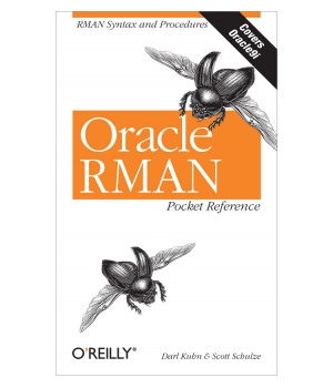 Oracle RMAN Pocket Reference