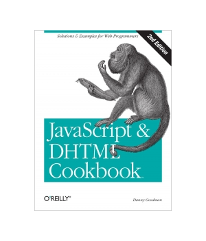 JavaScript & DHTML Cookbook, 2nd Edition