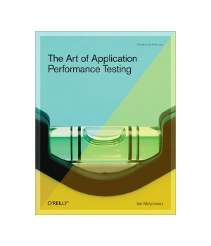 The Art of Application Performance Testing