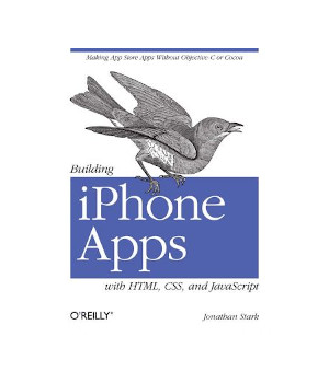 Building iPhone Apps with HTML, CSS, and JavaScript