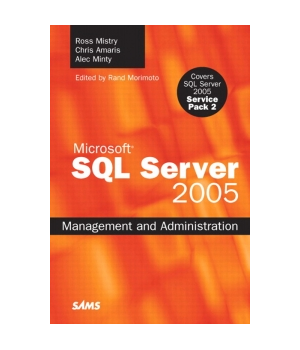 SQL Server 2005 Management and Administration