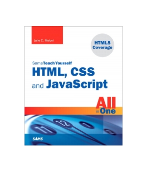Sams Teach Yourself HTML, CSS, and JavaScript All in One