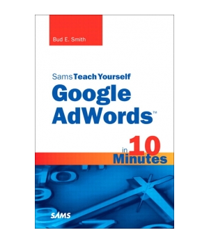 Sams Teach Yourself Google AdWords in 10 Minutes