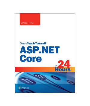 Sams Teach Yourself ASP.NET Core in 24 Hours