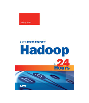 Sams Teach Yourself Hadoop in 24 Hours