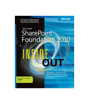 Microsoft SharePoint Foundation 2010 Inside Out