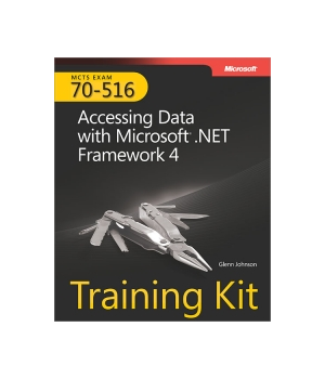 Exam 70-516: Accessing Data with Microsoft .NET Framework 4