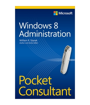 Windows 8 Administration Pocket Consultant