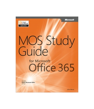 MOS Study Guide for Microsoft Office 365