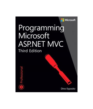 Programming Microsoft ASP.NET MVC, 3rd Edition