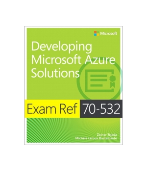 Architecting Microsoft Azure Solutions Exam Guide 70 535