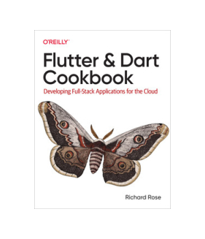 Flutter and Dart Cookbook