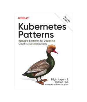 Kubernetes Patterns, 2nd Edition