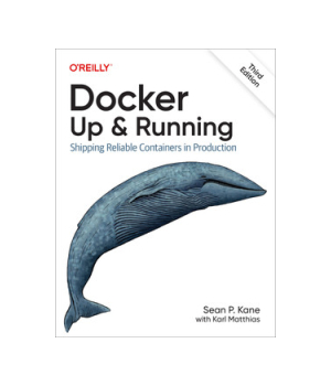 Docker: Up & Running, 3rd Edition