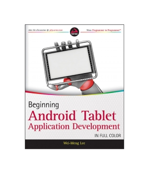 Beginning Android Tablet Application Development