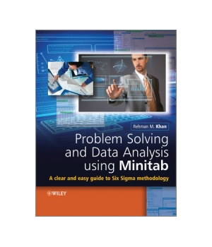 Problem Solving and Data Analysis Using Minitab