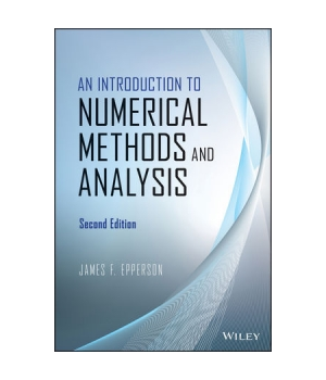 An Introduction to Numerical Methods and Analysis, 2nd Edition