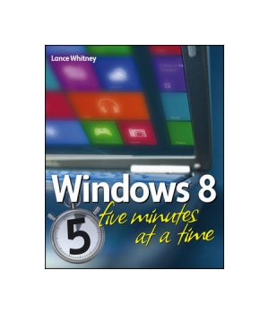 Windows 8 Five Minutes at a Time