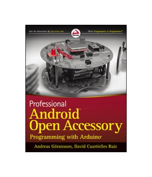 Professional Android Open Accessory Programming with Arduino