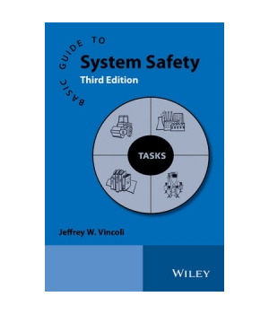 Basic Guide to System Safety, 3rd Edition