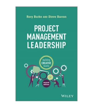 Project Management Leadership, 2nd Edition