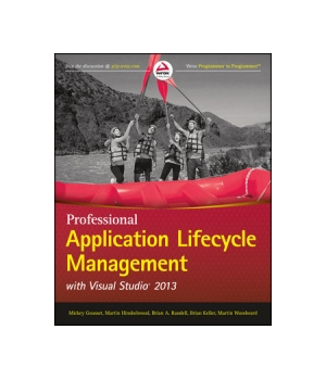 Professional Application Lifecycle Management with Visual Studio 2013