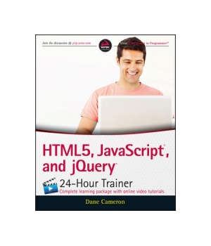 HTML5, JavaScript, and jQuery 24-Hour Trainer