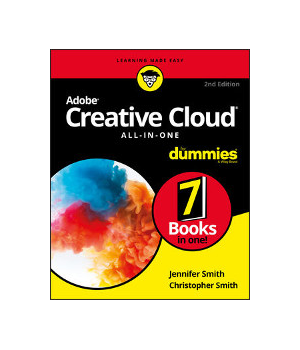 Adobe Creative Cloud All-in-One For Dummies, 2nd Edition