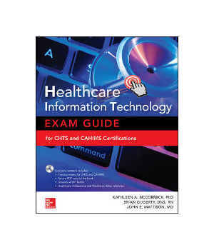 Healthcare Information Technology Exam Guide, 2nd Edition
