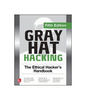 Gray Hat Hacking, 5th Edition