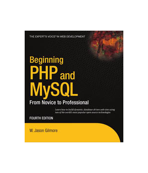 Beginning PHP and MySQL, 4th Edition