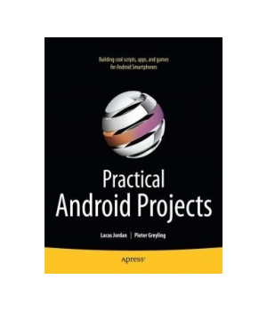 Practical Android Projects