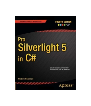 Pro Silverlight 5 in C#, 4th Edition