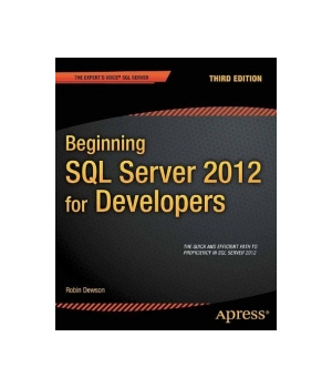 Beginning SQL Server 2012 for Developers, 3rd Edition