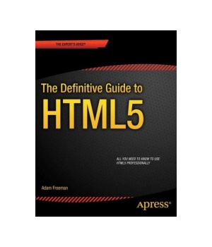 The Definitive Guide to HTML5