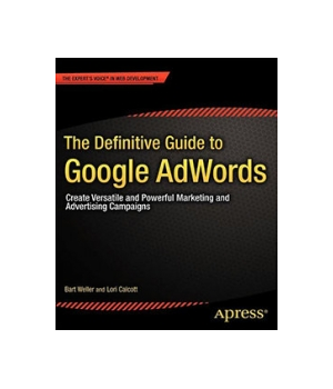 The Definitive Guide to Google AdWords