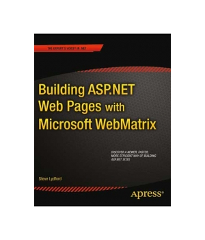 Building ASP.NET Web Pages with Microsoft WebMatrix