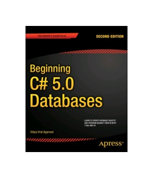 Beginning C# 5.0 Databases, 2nd Edition